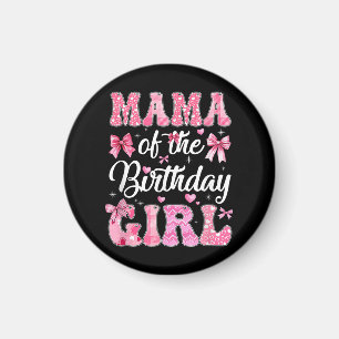 Mama Of The Birthday Girl Family Pink Coquette Bow Magnet