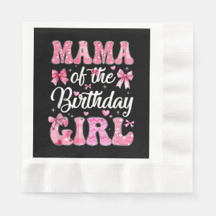 Mama Of The Birthday Girl Family Pink Coquette Bow Napkin