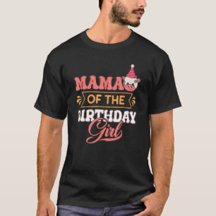 Mama Of The Birthday Girl Farming Barnyard Birthda T-Shirt