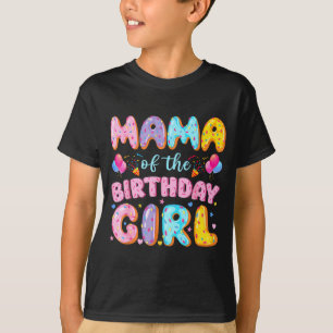Mama of the birthday girl sweet doughnut birthday T-Shirt