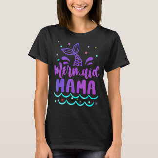 Mama Of The Birthday Mermaid Family Matching Party T-Shirt