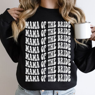 Mama of the Bride White Matching Bridal Party Sweatshirt