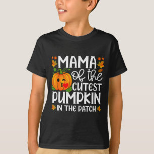 Mama Of The Cutest Pumpkin In The Patch Halloween T-Shirt