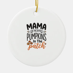 Mama of the Cutest Pumpkins Fall Shirt Design_1 Ceramic Tree Decoration