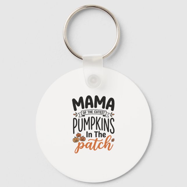 Mama of the Cutest Pumpkins Fall Shirt Design_1 Key Ring (Front)