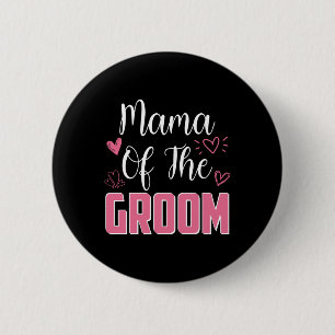 Mama Of The Groom Family Wedding Party Husband To 6 Cm Round Badge