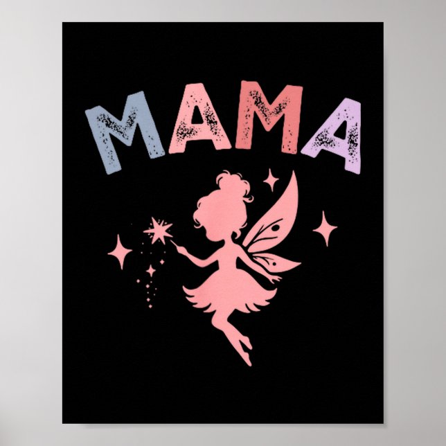 Mama Of The Little Fairy Birthday Girl Family Matc Poster (Front)