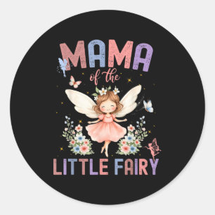 Mama of the little fairy first birthday girl famil classic round sticker