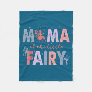 Mama of the little fairy first birthday girl party fleece blanket
