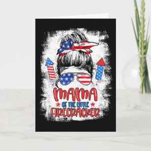 Mama Of The Little Firecracker 4th Of July Birthda Card