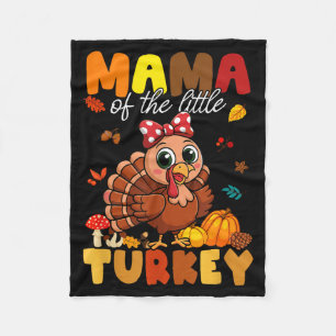 Mama Of The Little Turkey Thanksgiving Baby Shower Fleece Blanket