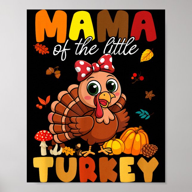 Mama Of The Little Turkey Thanksgiving Baby Shower Poster (Front)
