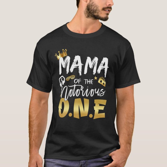 Mama Of The Notorious One Old School Hip Hop 1st B T-Shirt (Front)