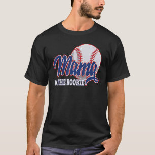 Mama Of The Rookie Baseball Birthday  Baseball The T-Shirt