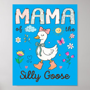 Mama Of The Silly Goose 1st Birthday Girl Matching Poster