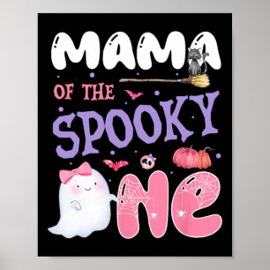 Mama Of The Spooky One 1st Birthday Halloween Pink Poster