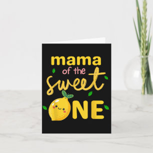 Mama Of The Sweet One Lemon 1st Birthday Mum Women Card