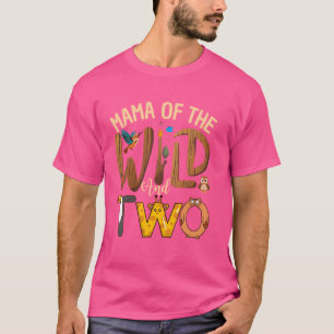 Mama Of The Wild and Two Zoo Safari Jungle Birthda T-Shirt