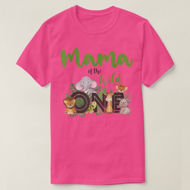 Mama of the Wild One Zoo Birthday Safari Jungle An T-Shirt (Design Front)