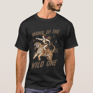 Mama of Wild One Tiger Mum Cowgirl Western Mothers T-Shirt