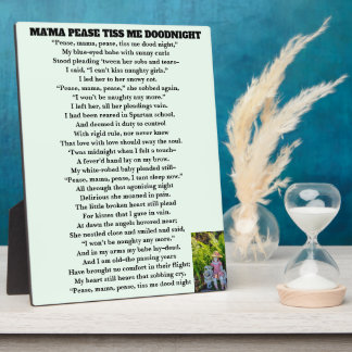 MAMA PEASE TISS ME DOODNIGHT poem Plaque