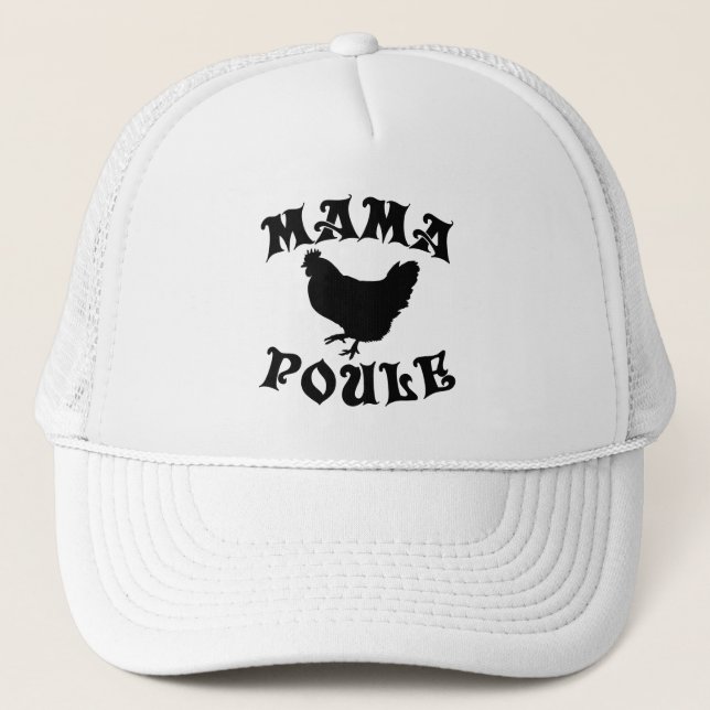 Mama Poule  Trucker Hat (Front)