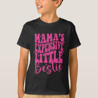 Mama’s Expensive Little Bestie