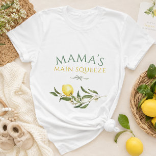 Mama’s Main Squeeze Lemon Baby Shower Mummy To Be  T-Shirt