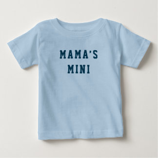 “Mama’s Mini” Baby T-Shirt