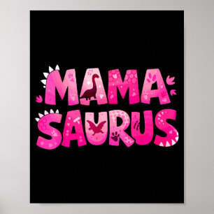 Mama saurus funny dino birthday for moms kids poster