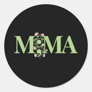Mama semicolone mental health awareness floralMama Classic Round Sticker