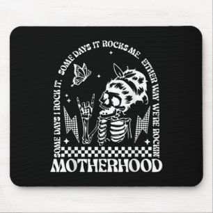 Mama Skeleton Life Motherhood Skull Some Days I Ro Mouse Pad