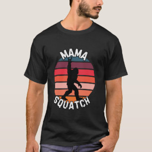 Mama Squatch Funny Bigfoot Cute Mother s Day Retro T-Shirt