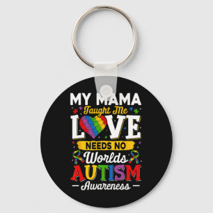Mama Taught Me Love Needs No Words Funny Autism Key Ring