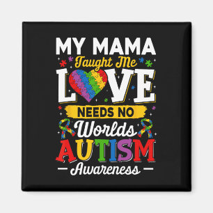Mama Taught Me Love Needs No Words Funny Autism Magnet