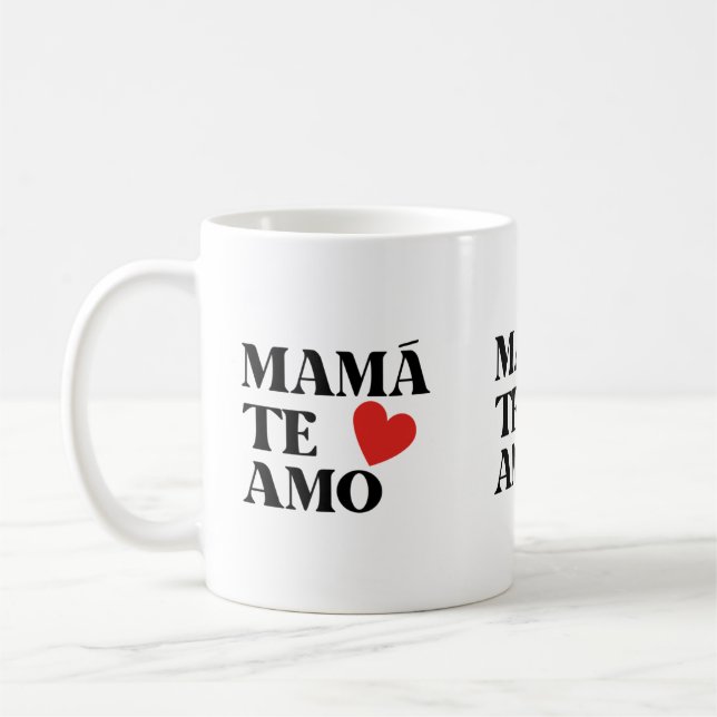 MAMA TE AMO HEART LOVE COFFEE MUG (Left)