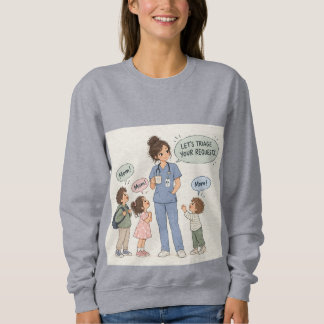 Mama the nurse sweatshirt