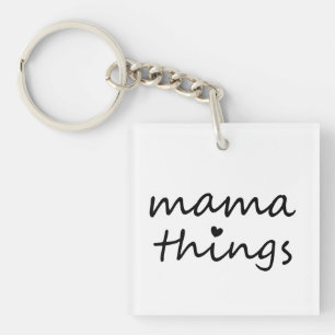 Mama Things First Mothers Day New Mom Key Ring