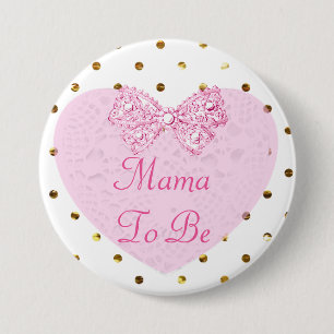Mama to Be Baby Shower Button