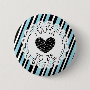 Mama to be blue black Heart Baby Shower Button