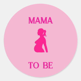 Mama To Be Classic Round Sticker