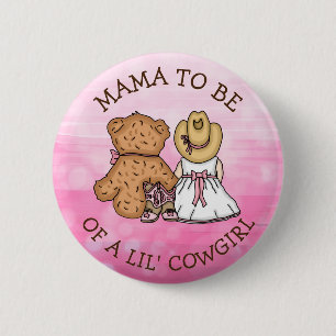 Mama to be of a Lil' Cowgirl Baby Shower 6 Cm Round Badge