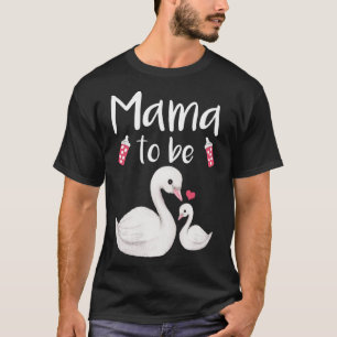 Mama To Be Swan Baby Shower For Girl T-Shirt