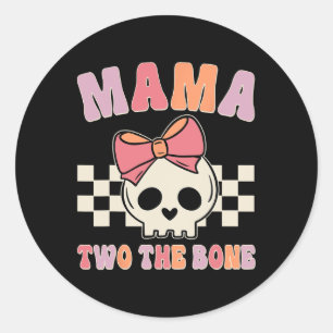 Mama Two The Bone Matching Family Birthday Kid Gir Classic Round Sticker