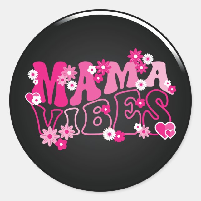 Mama Vibes  Classic Round Sticker (Front)