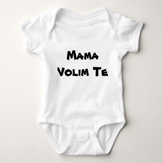 Mama Volim Te Baby Bodysuit (Front)