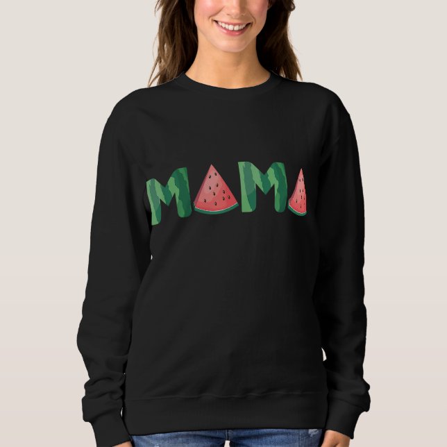 Mama Watermelon Funny Summer Fruit Gift - Great Mo Sweatshirt (Front)