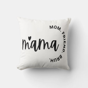 Mama, Wife Mum Friend, Mother's Day , Gift For Mum Cushion