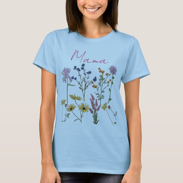 Mama wildflowers gift T-Shirt (Front)