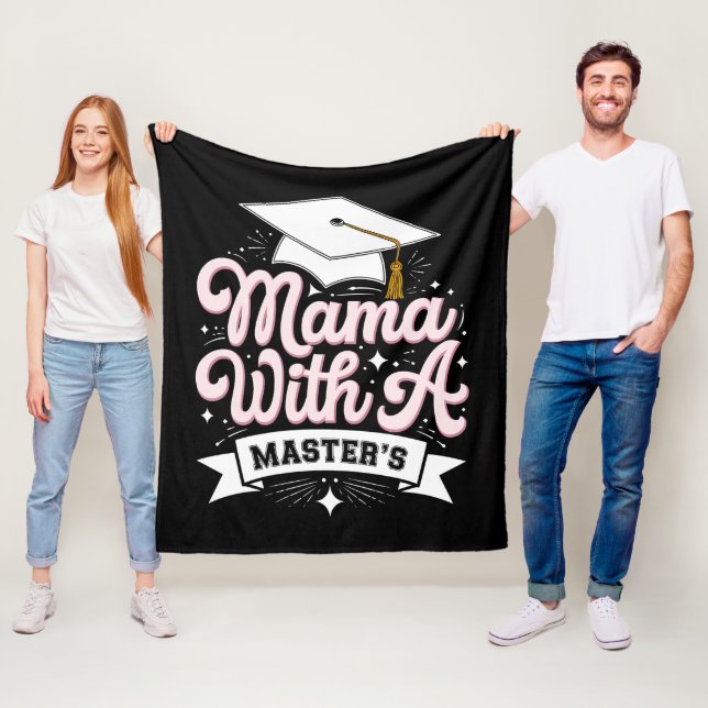 Mama With A Master’s Degree Graduation Mum Fleece Blanket (In Situ)